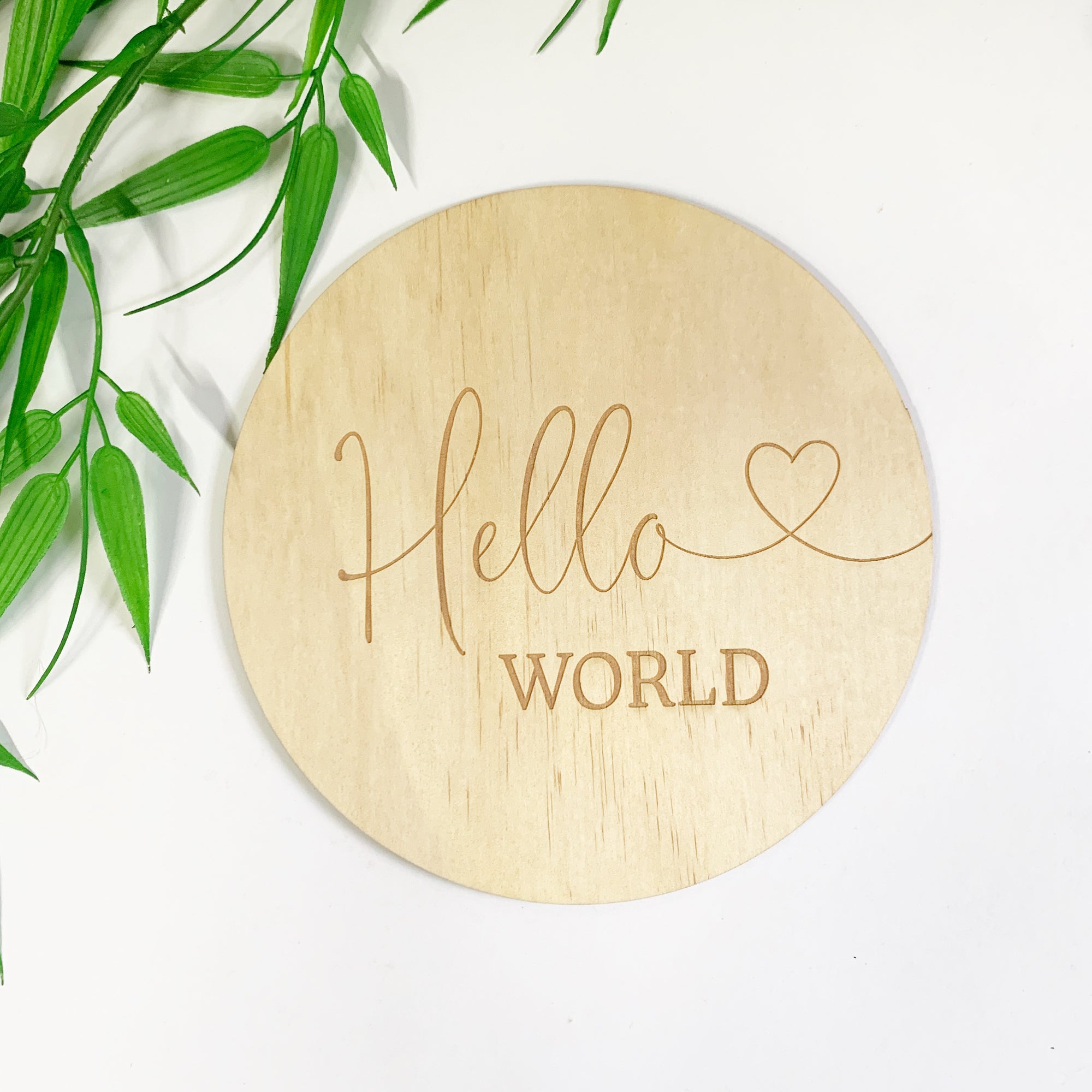 Timber Tinkers Sign - Hello World Heart