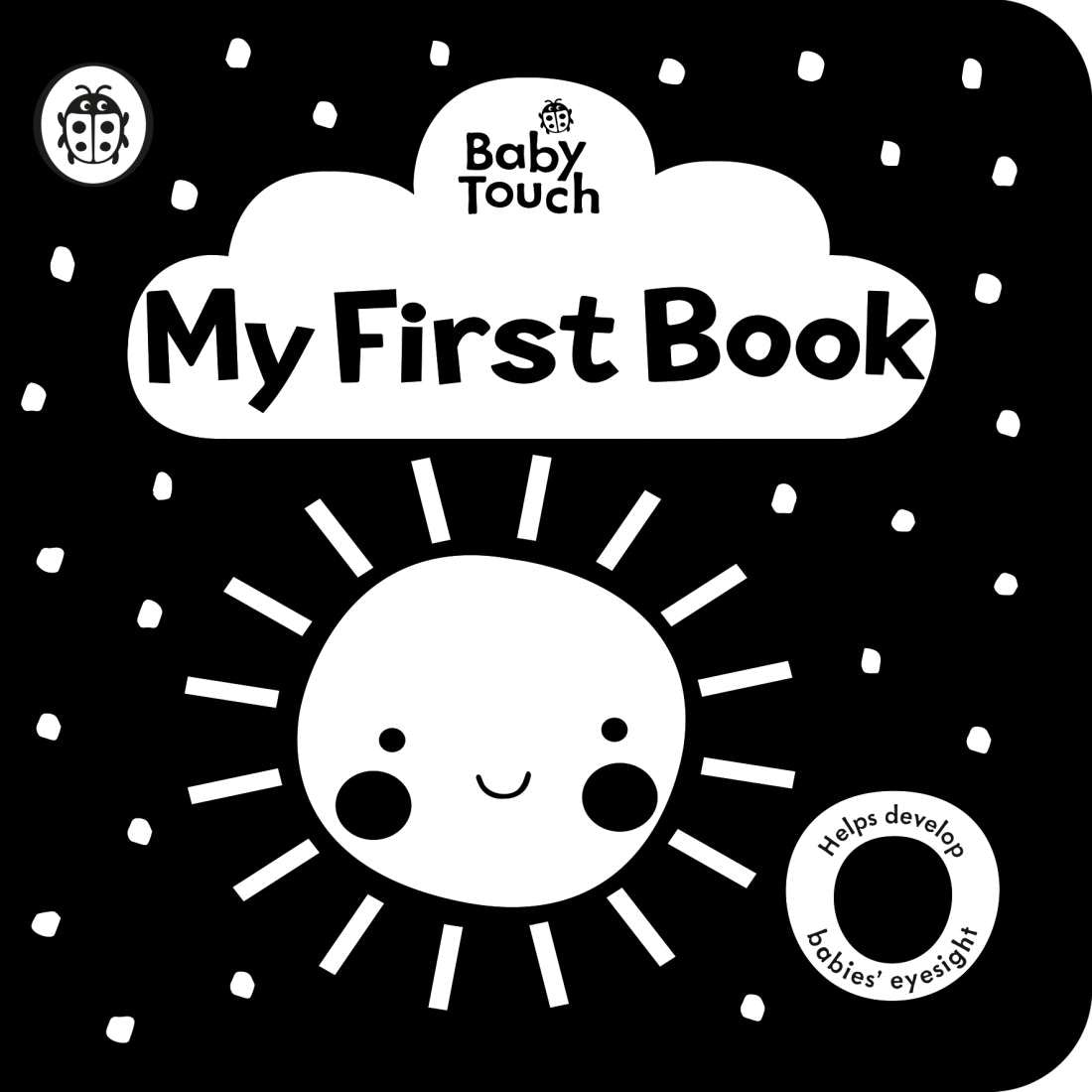 Baby Touch: My First Book: Black And White Cloth Book